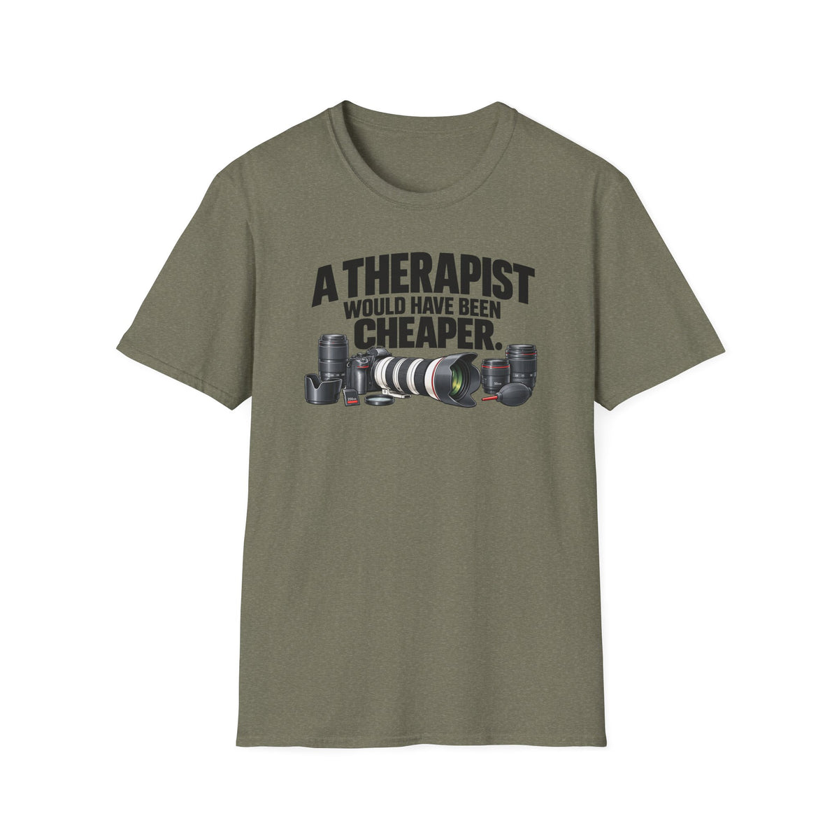 A Therapist Would Have Been Cheaper T-Shirt