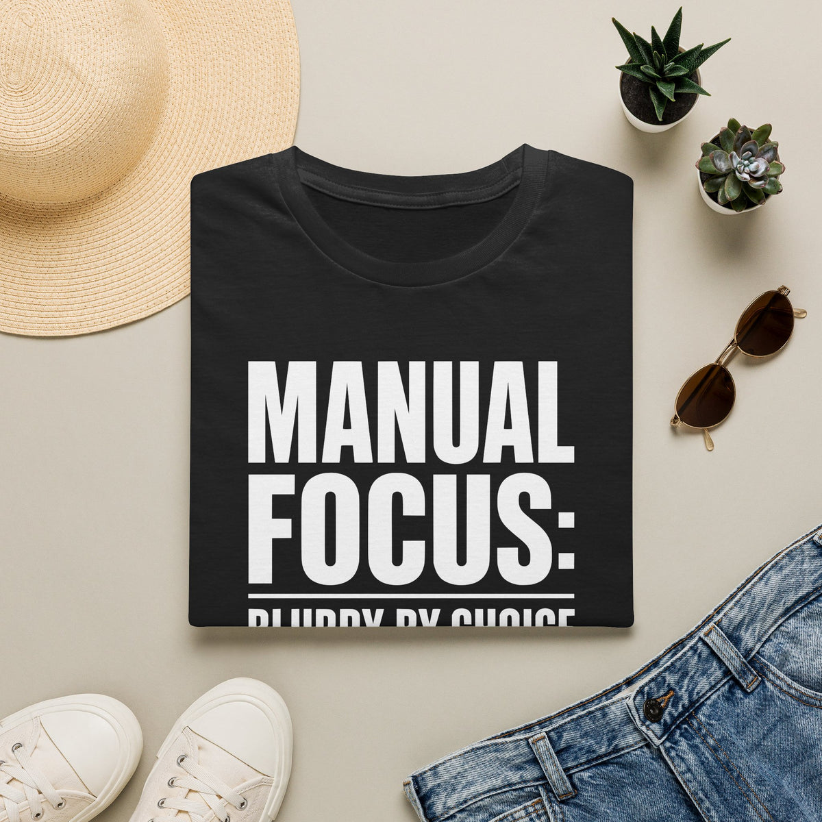 Manual focus: Blurry By Choice T-Shirt