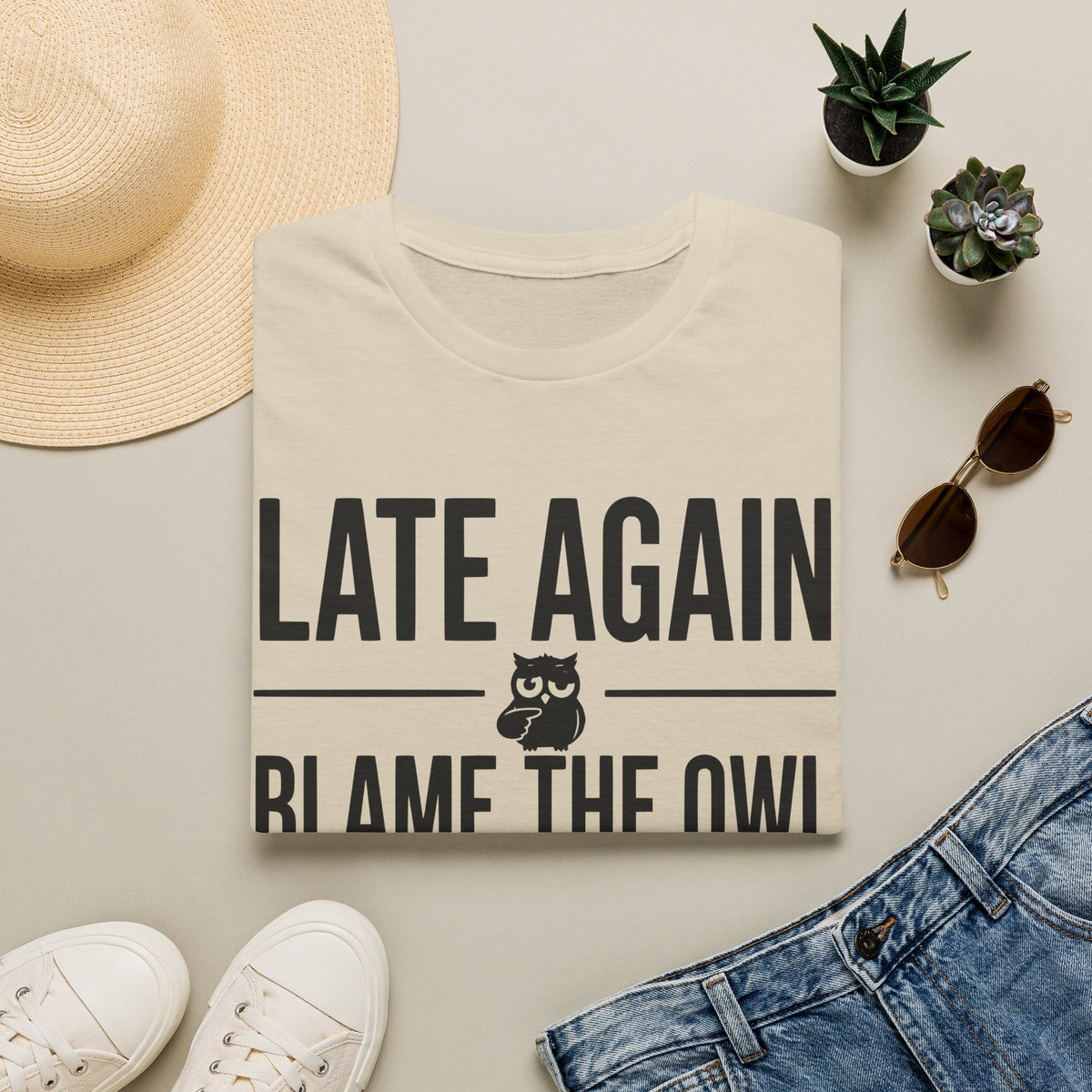 Late Again. Blame the Owl T-Shirt
