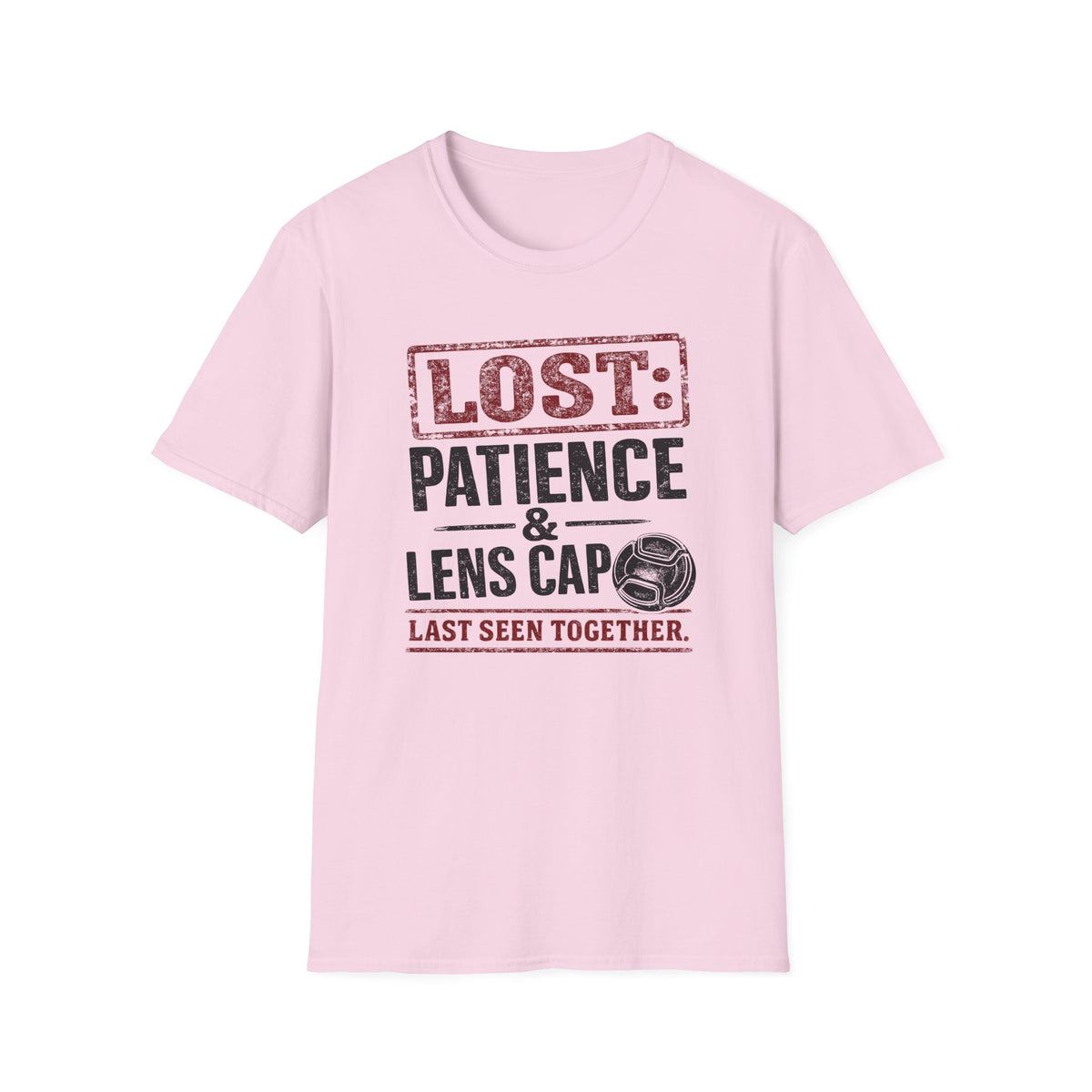LOST: Patience and Lens Cap Last Seen Together T-Shirt