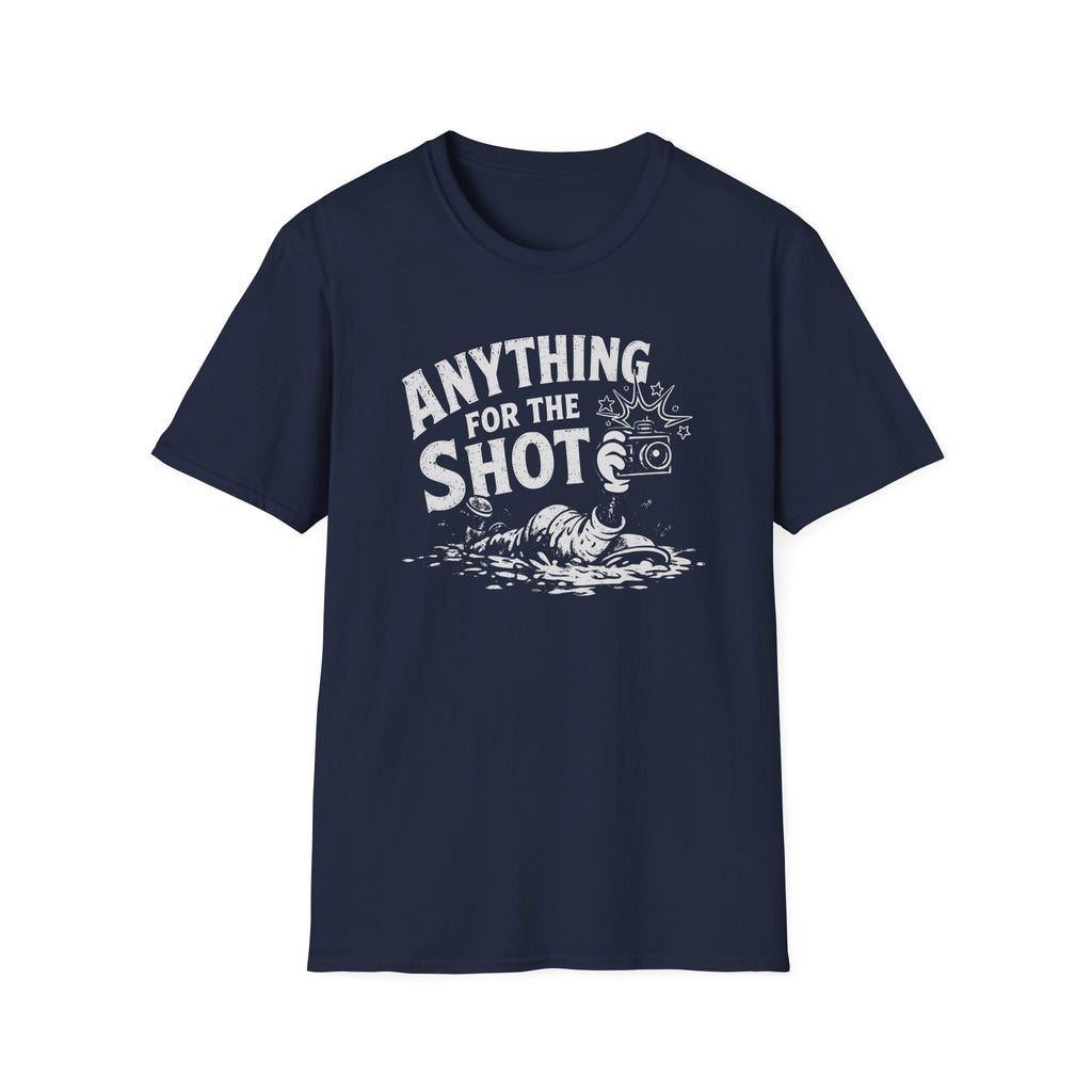 Anything for the Shot T-Shirt