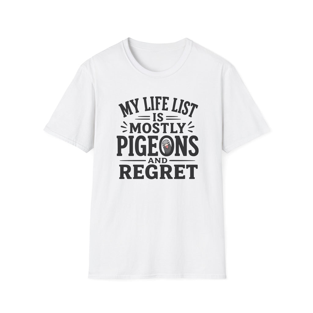 My Life is Mostly Pigeons and Regret T-Shirt