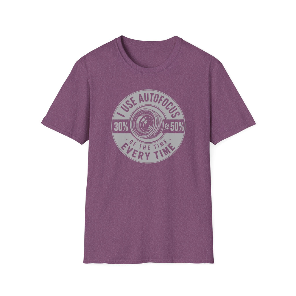 I Use Autofocus Every Time  T-Shirt