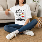 Easily Distracted By Birds T-Shirt