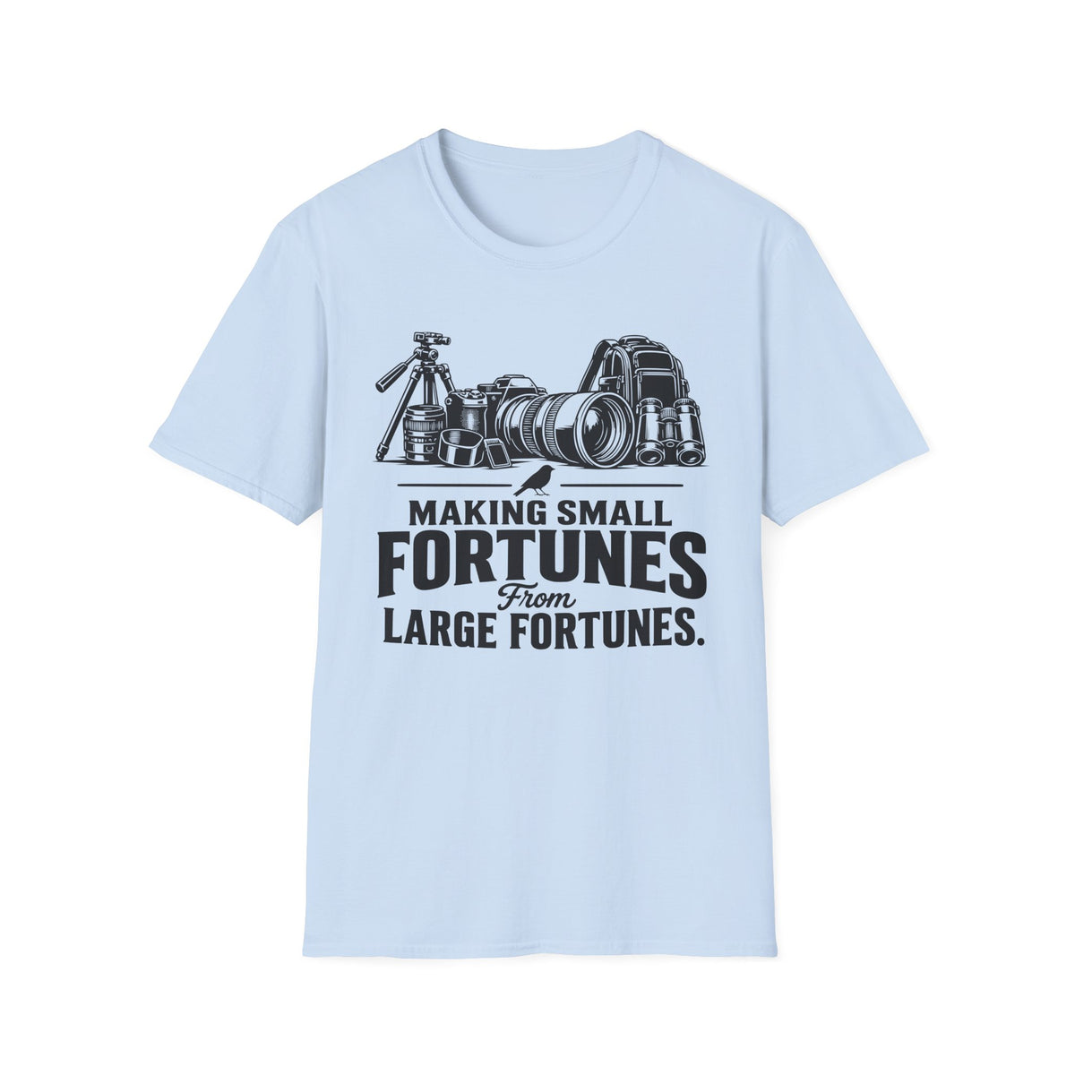 Making Small fortunes from Large Fortunes T-Shirt