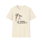 My Husband Thinks I Am This Obsessed T-Shirt