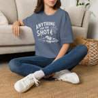 Anything for the Shot T-Shirt