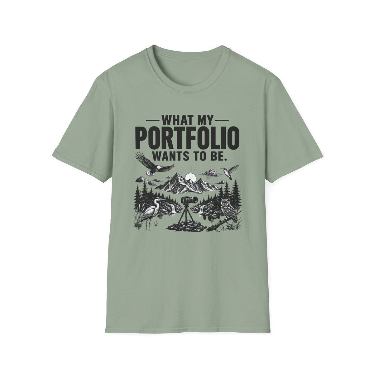 What My Portfolio Wants To Be T-Shirt