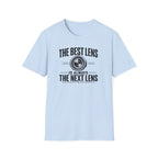 The Best Lens is Always The Next Lens T-Shirt