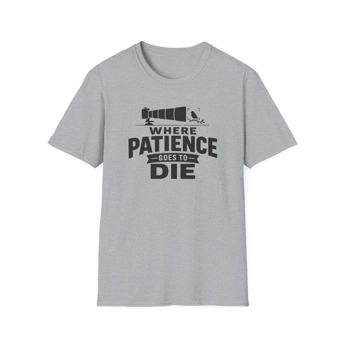 Where Patience Goes to Die T-Shirt