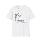 My Husband Thinks I Am This Obsessed T-Shirt