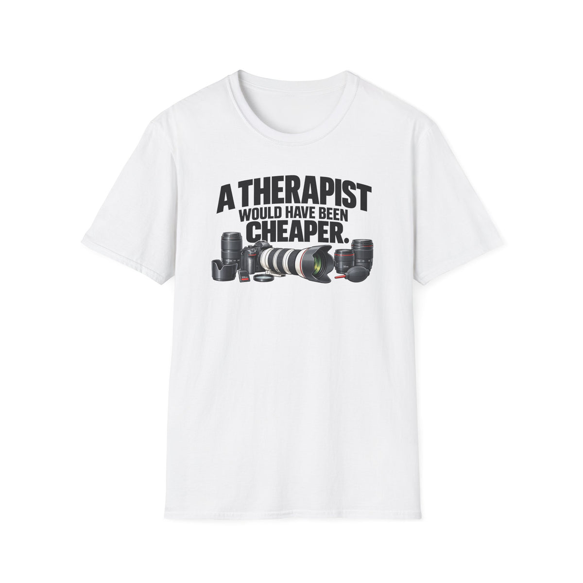 A Therapist Would Have Been Cheaper T-Shirt