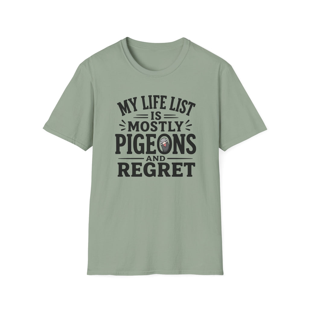 My Life is Mostly Pigeons and Regret T-Shirt