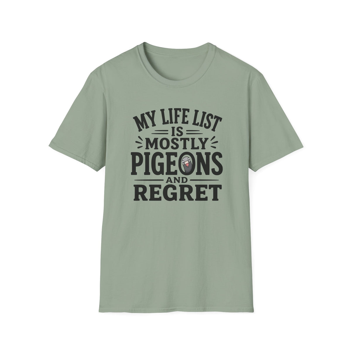 My Life is Mostly Pigeons and Regret T-Shirt
