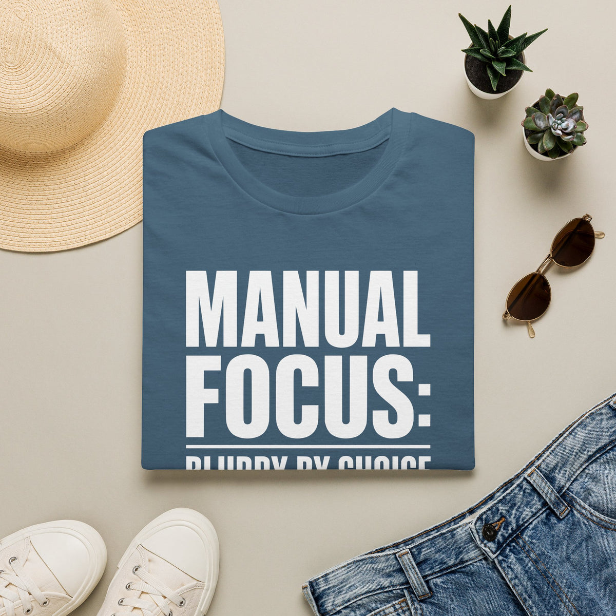 Manual focus: Blurry By Choice T-Shirt