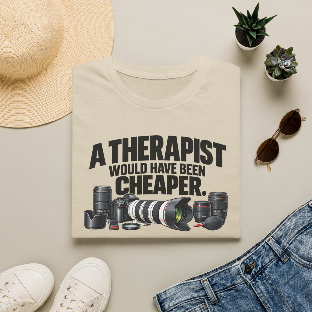 A Therapist Would Have Been Cheaper T-Shirt