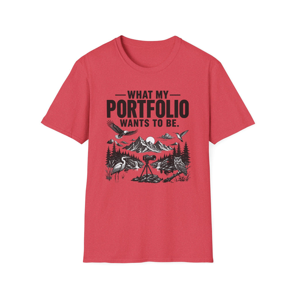 What My Portfolio Wants To Be T-Shirt