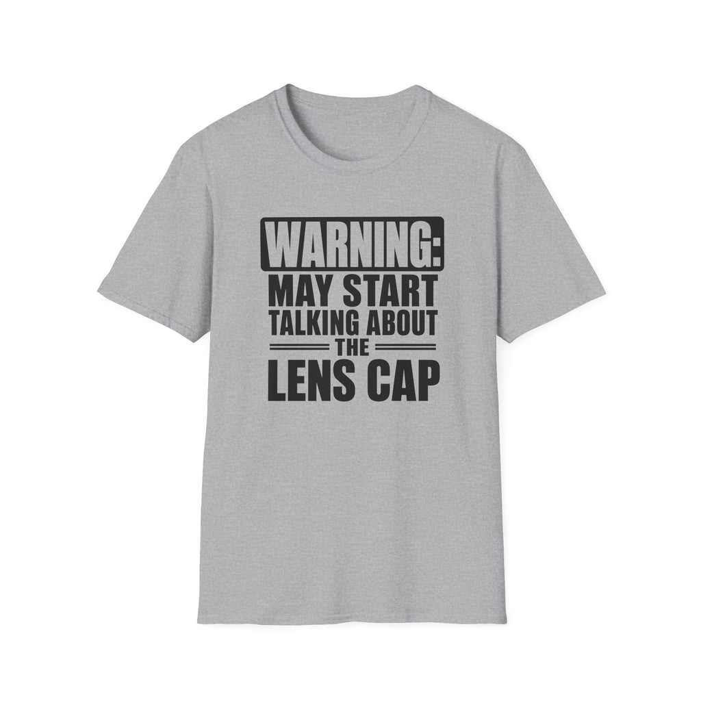 Warning May Start Talking About the Lens Cap T-Shirt