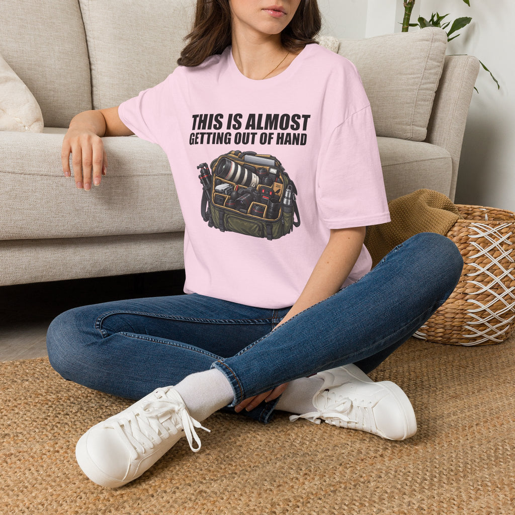 This Is Almost Getting Out of Hand T-Shirt