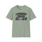 A Therapist Would Have Been Cheaper T-Shirt